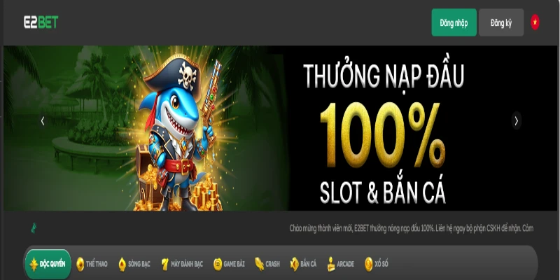 Bắn cá là sảnh game đổi thưởng được yêu thích nhất trong năm 2024 tại E2BET